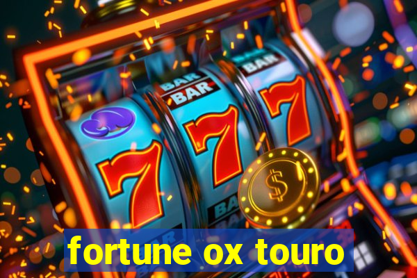 fortune ox touro